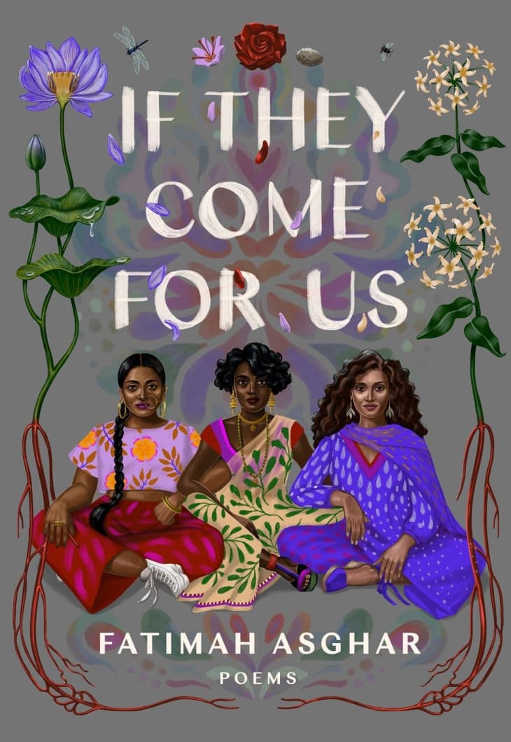 “If They Come For Us” by Fatimah Asghar at Amazon