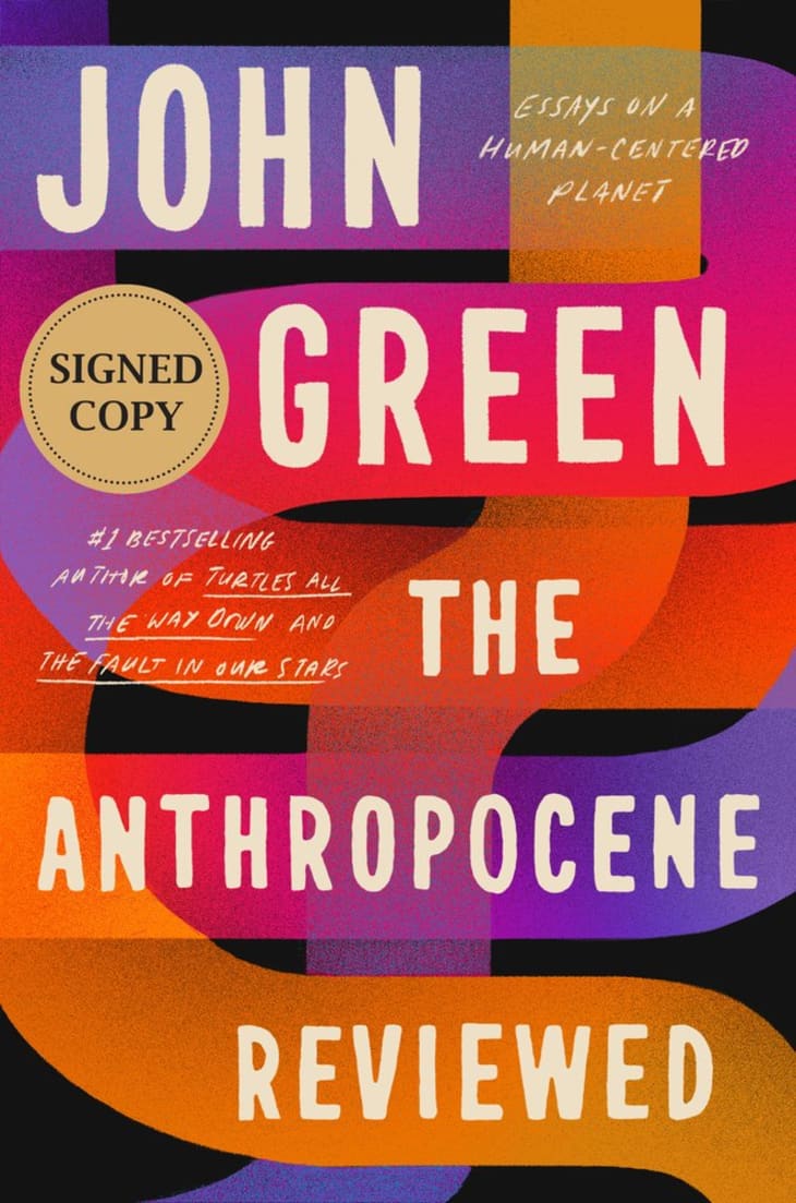 “The Anthropocene Reviewed” by John Green at Bookshop