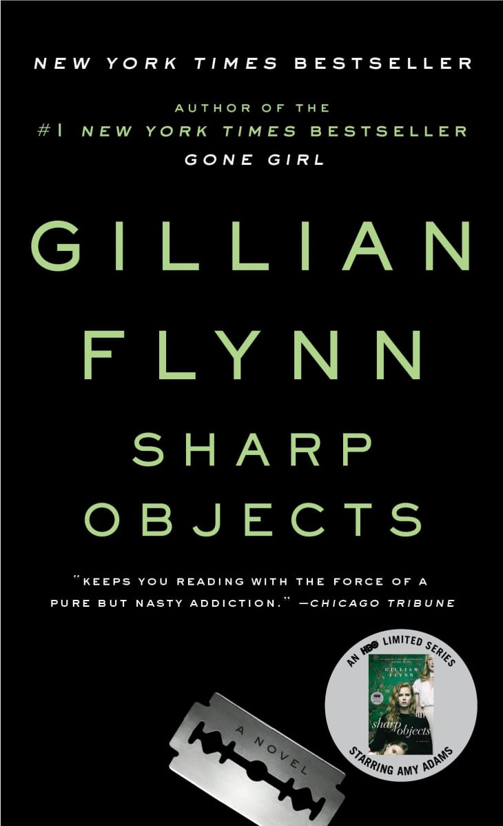 "Sharp Objects" by Gillian Flynn at Amazon