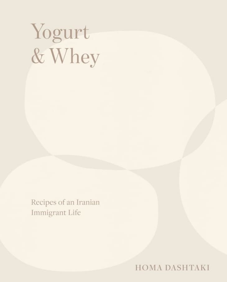 Product Image: Yogurt & Whey: Recipes of an Iranian Immigrant Life
