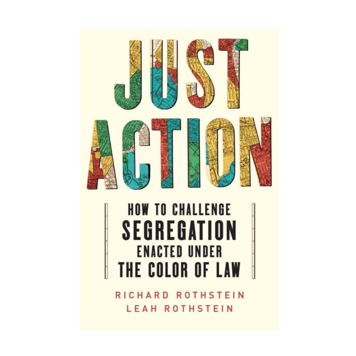 “Just Action” by Richard Rothstein — Book Release | Apartment Therapy