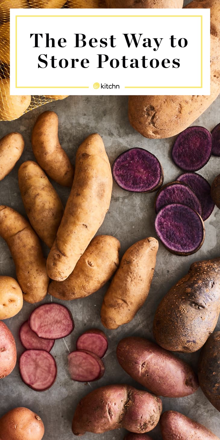 How To Store Potatoes 4 Storage Tips To Keep Potatoes Fresh Kitchn