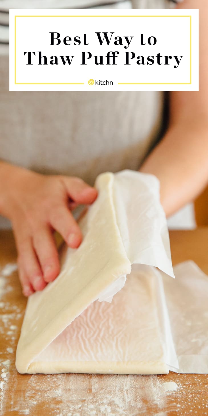 How to Properly Thaw Store Bought Puff Pastry Kitchn