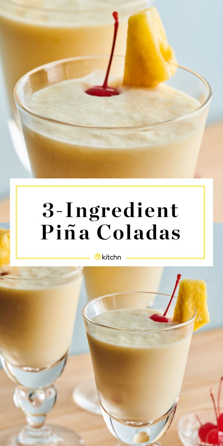 How to Make 3 Ingredient Piña Coladas Easy Piña Colada Recipe Kitchn