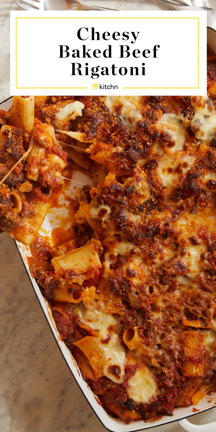 How To Make Cheesy Baked Rigatoni with Beef | Kitchn
