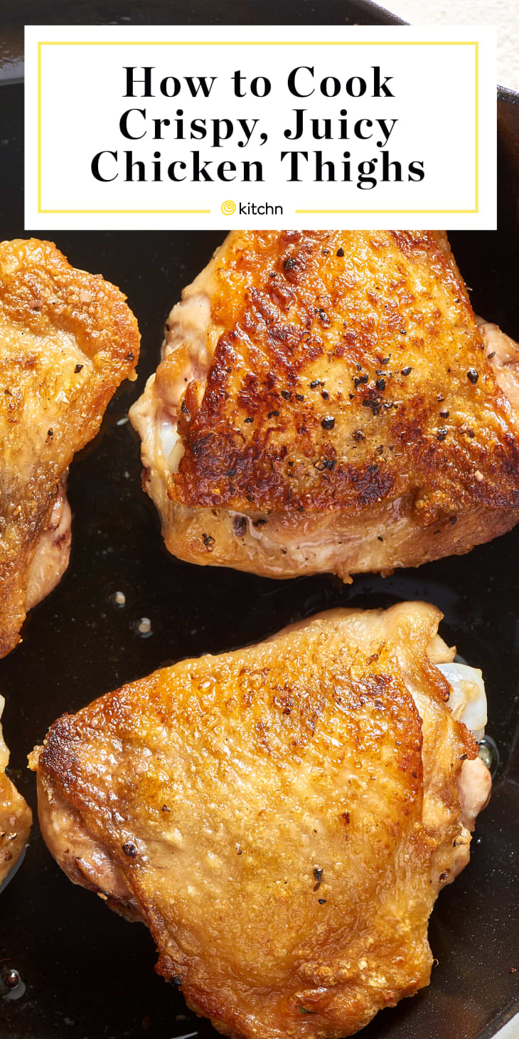 The Best Method for Crispy, Juicy Chicken Thighs | Kitchn