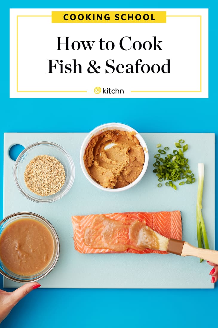 How to Prepare and Cook Fish and Seafood | The Kitchn