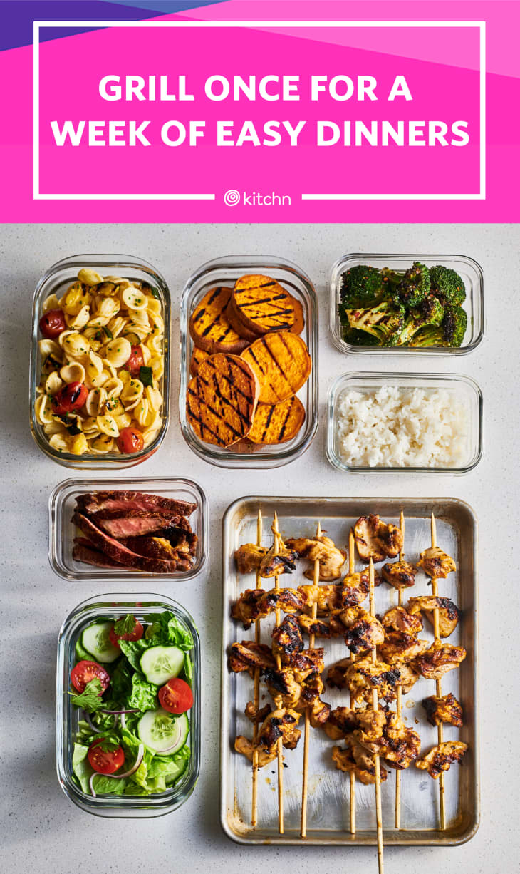Meal Prep Plan How To Grill Once For A Week of Dinners The Kitchn