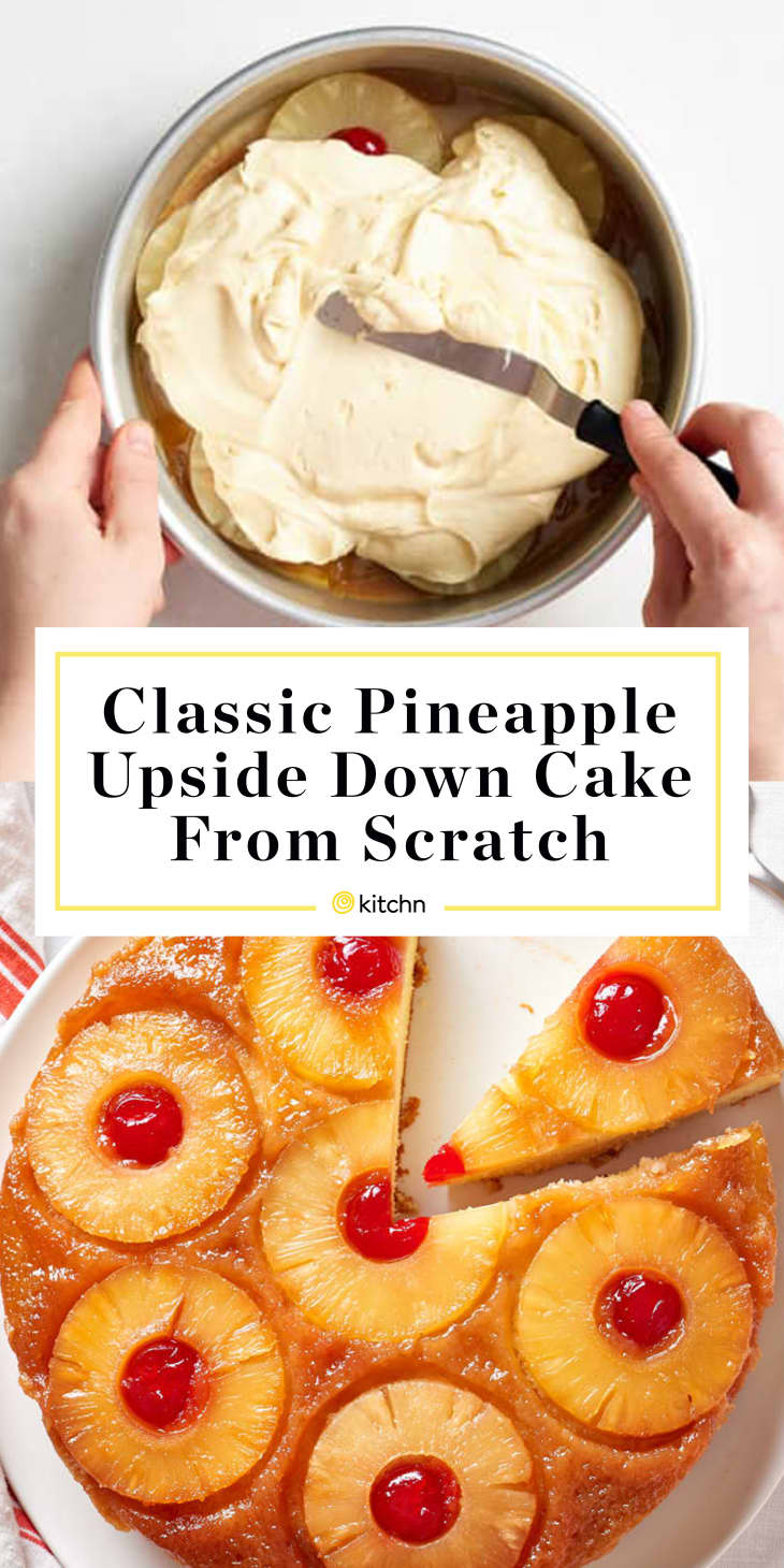 How To Make Easy Pineapple Upside Down Cake from Scratch | Kitchn