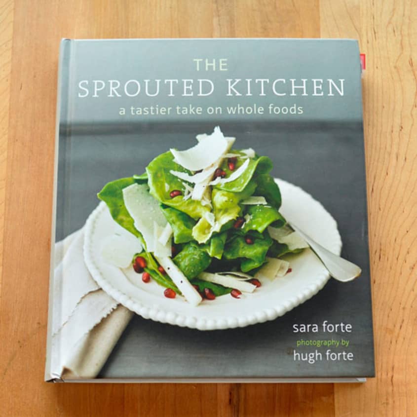 The Sprouted Kitchen by Sara Forte The Kitchn