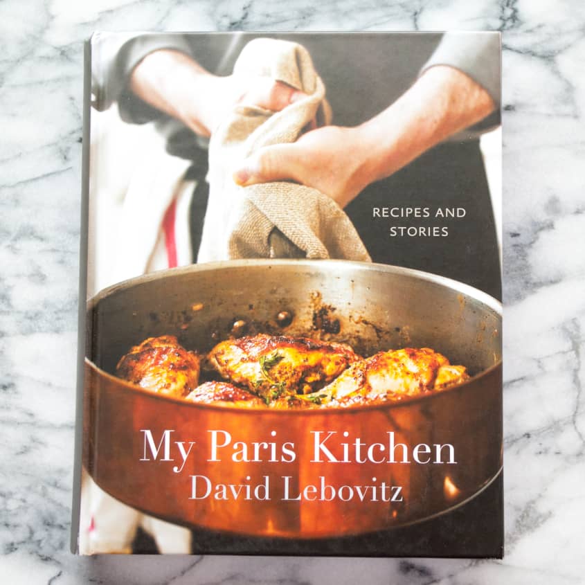 My Paris Kitchen By David Lebovitz The Kitchn   Fc76693ec89eee74574eb5a1b6410533e4186375