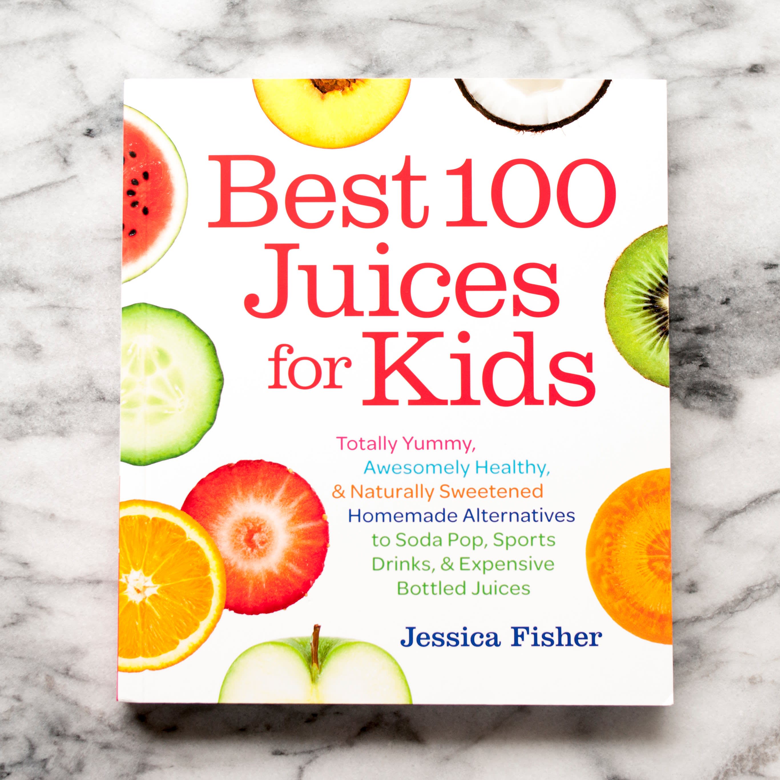 Best 100 Juices for Kids by Jessica Fisher Kitchn