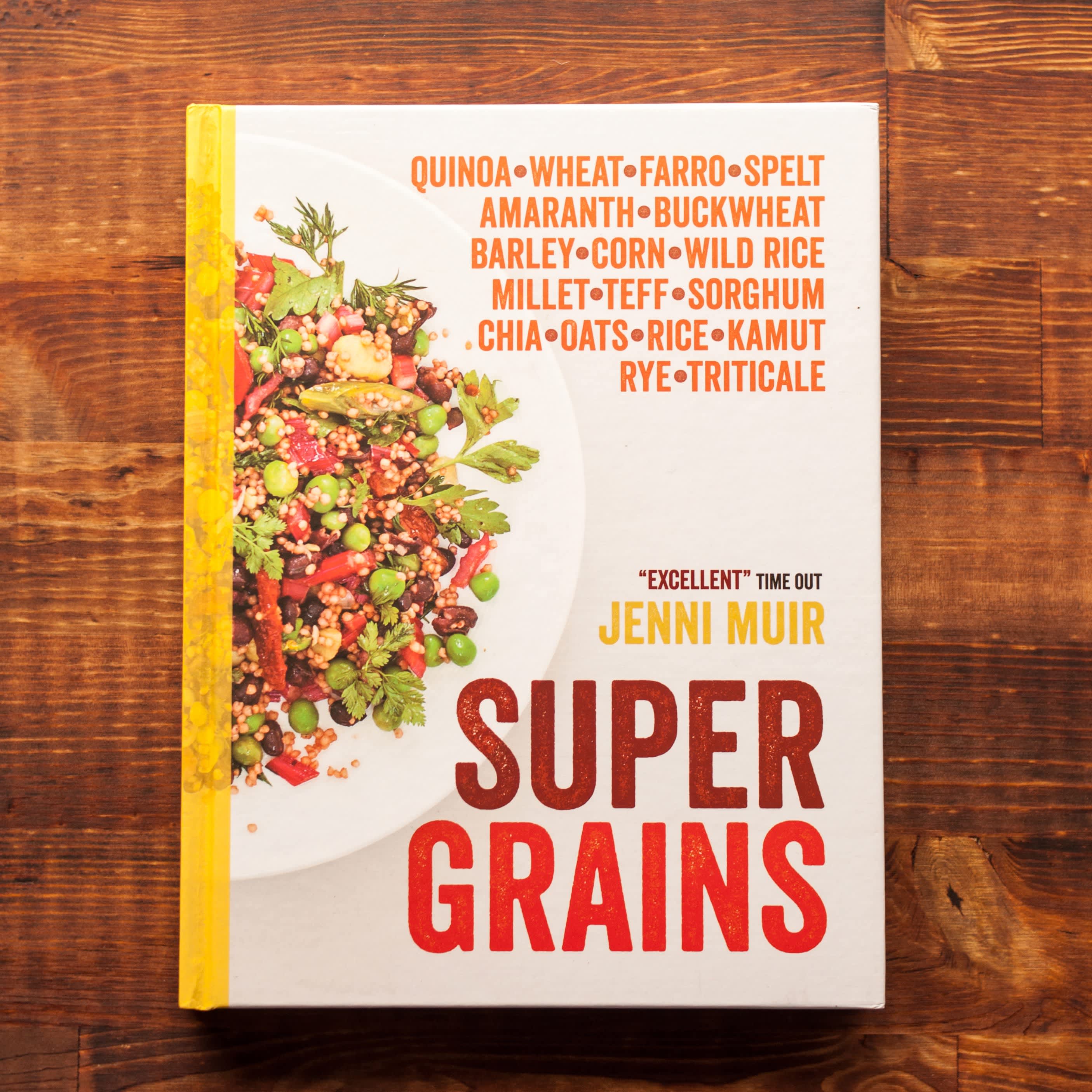 Let Super Grains Guide You Into The World Of Whole Grains Kitchn 8768