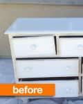 White dresser with missing drawers and a drill on top, labeled "before."