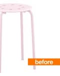 Pink metal stool with round seat and four legs, labeled "before" in orange.
