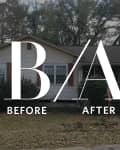 Small house with brown shutters and overgrown bushes, labeled "Before/After."