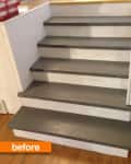 Gray and white wooden staircase with "before" label in orange.