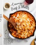 Ingredients for creamy beef and shells, including pasta, ground beef, cheese, tomato sauce, and spices, with a skillet of the finished dish.