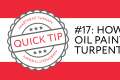 Quick Tip #17: How to clean oil paint without turpentine, featuring a red and white design.