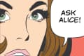 Pop art style illustration of a woman's face with green eyes and speech bubble saying "Ask Alice!"