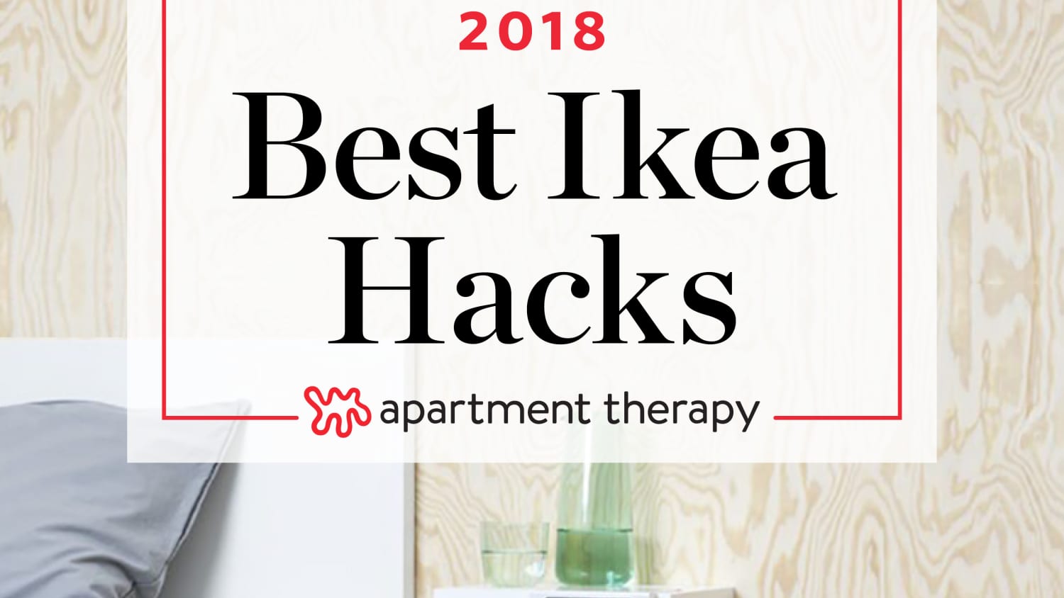 Ikea Hack Ideas That Will Dominate 2018 Apartment Therapy