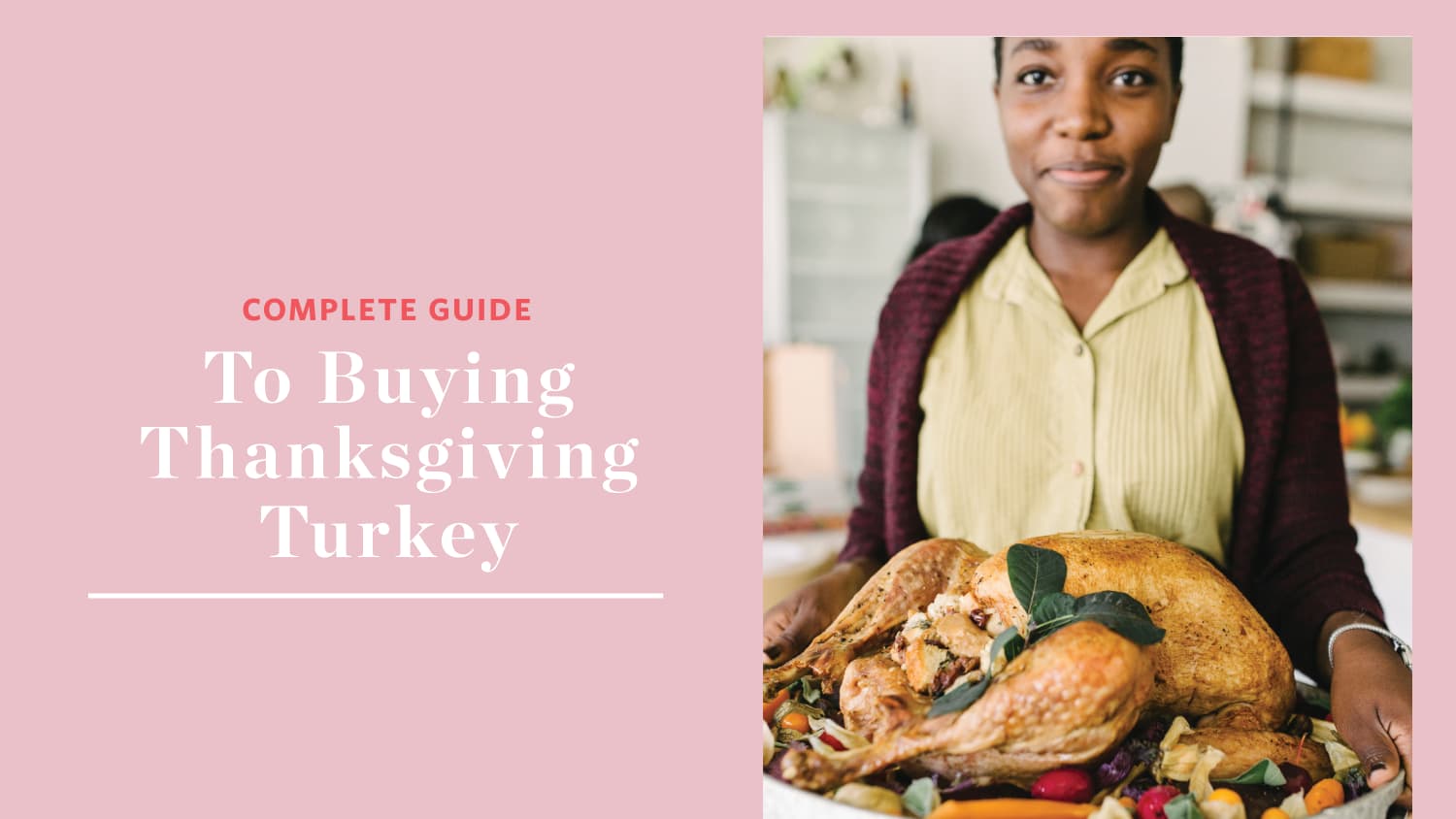 Everything You Need To Know About Buying A Turkey Kitchn
