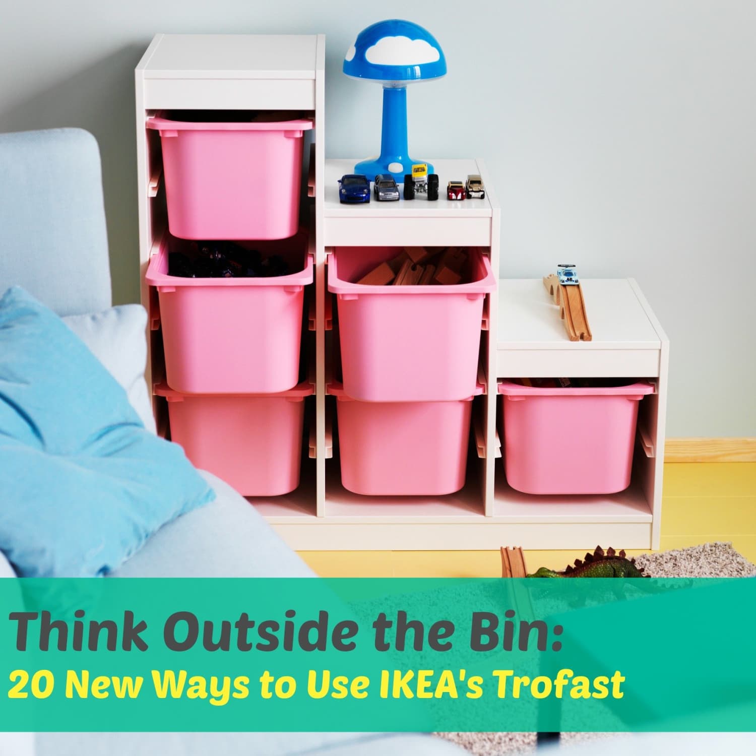 20 Ways To Hack Tweak Repurpose Reimagine Ikea S Trofast