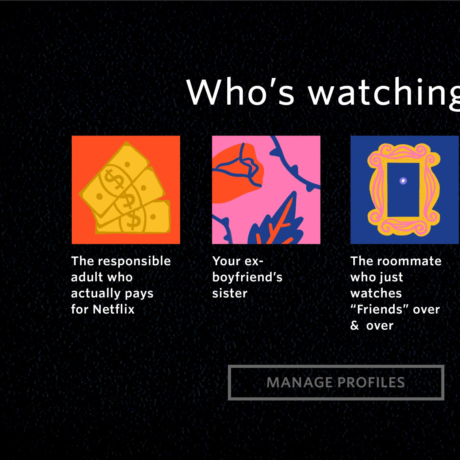 It S 2019 And Here Are The Rules About Sharing Streaming Accounts Apartment Therapy We created watch with friends as a way to use the power of entertainment to unite people during a challenging time — we wanted everyone to be able to watch netflix together yours in entertainment, the caavo watch with friends team. it s 2019 and here are the rules about