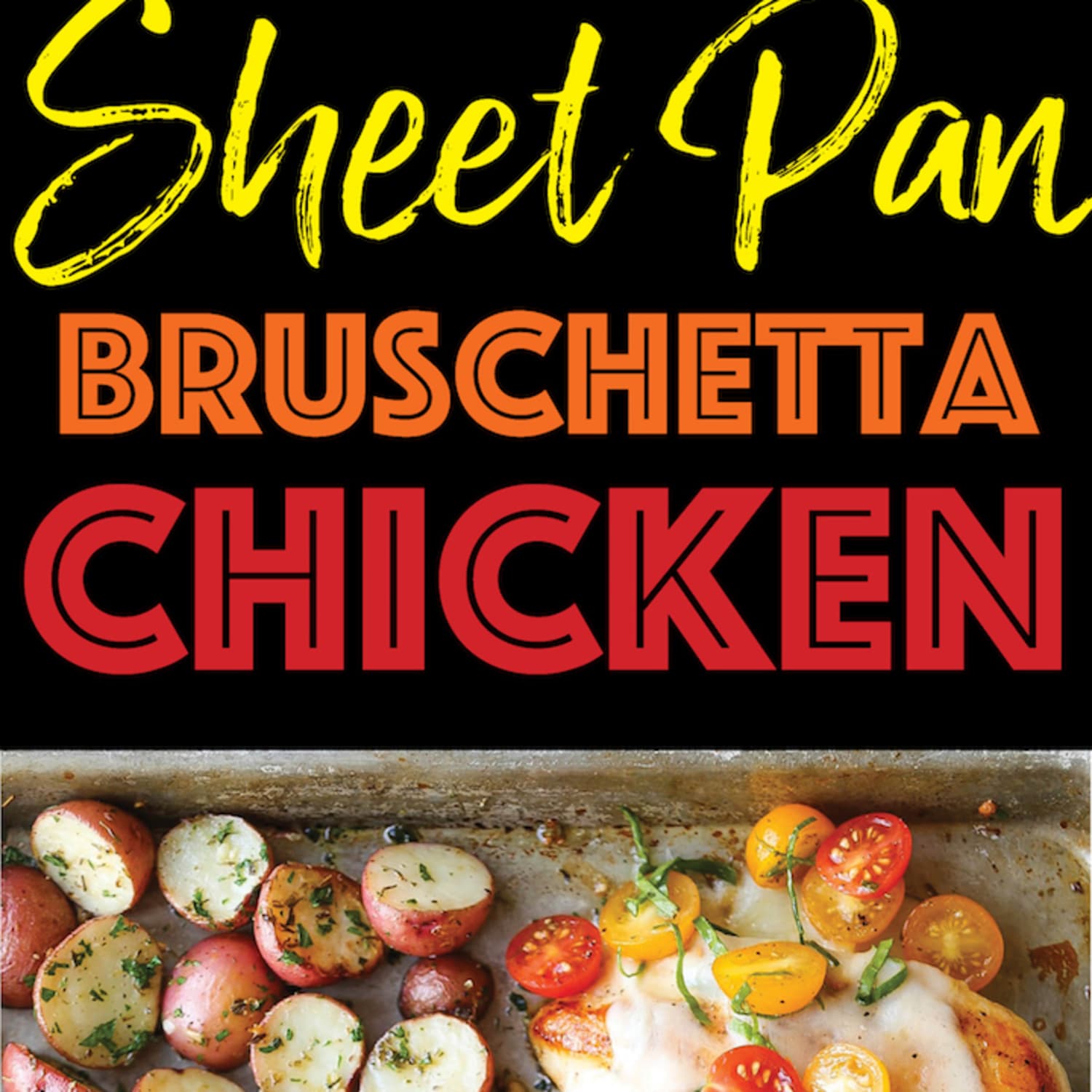 Sheet Pan Bruschetta Chicken From Damn Delicious Kitchn