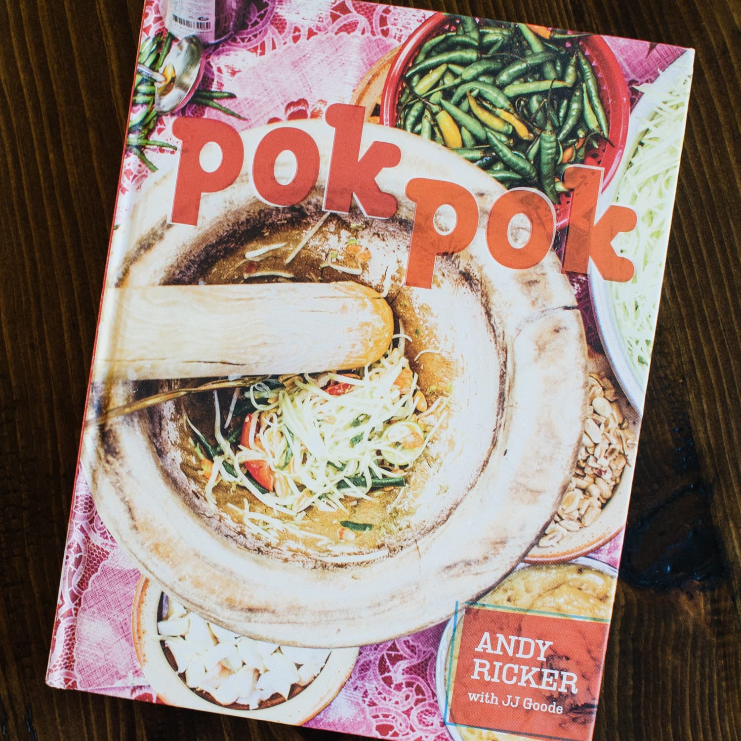 POK POK The Drinking Food of Thailand: A Cookbook: Ricker, Andy, Goode, JJ,  Bush, Austin: 9781607747734: : Books