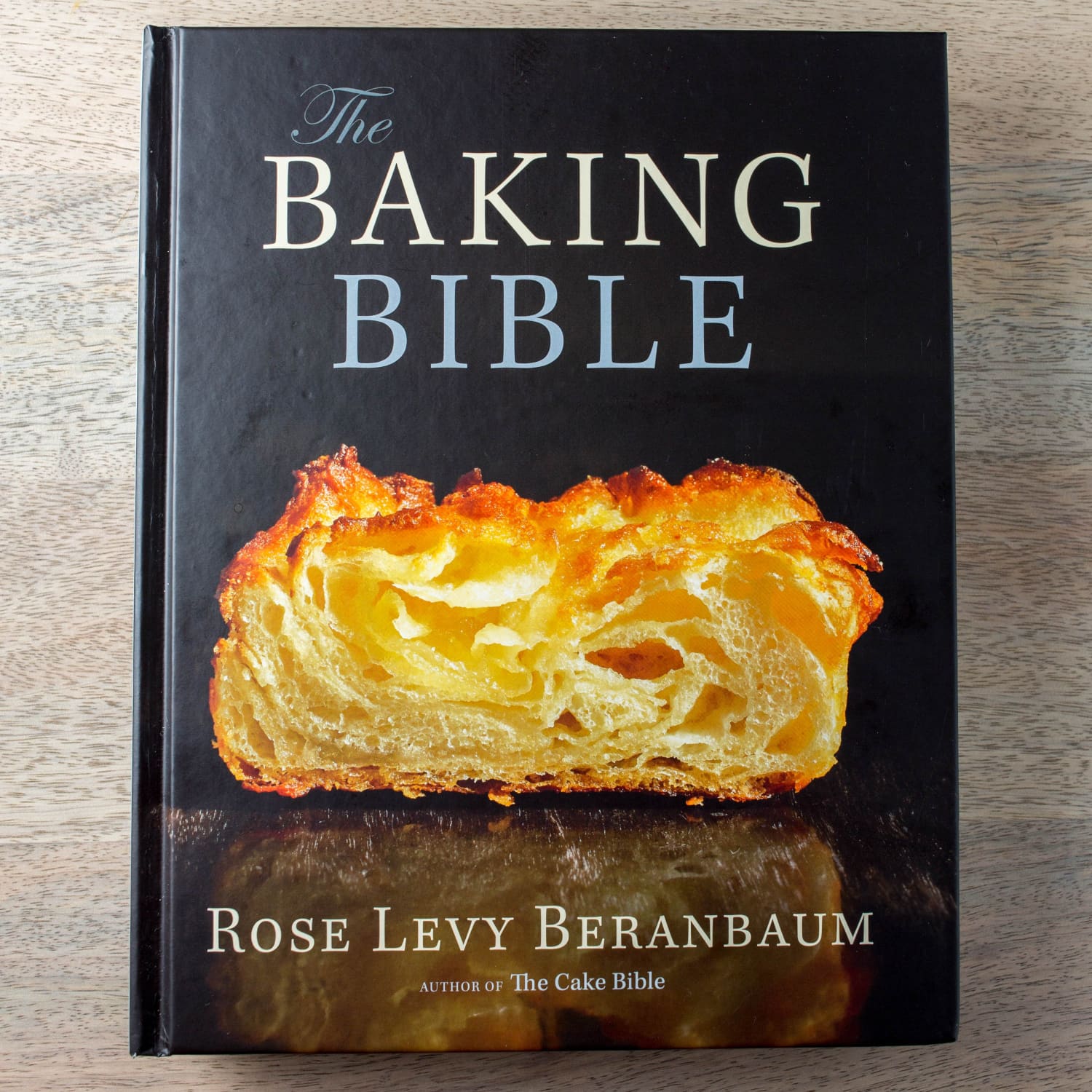 Want Perfect Treats Guaranteed The Baking Bible Delivers Kitchn