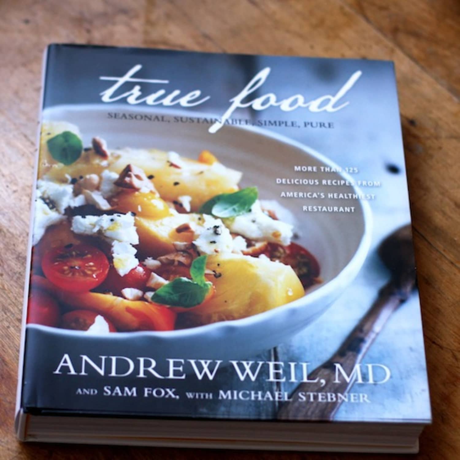 True Food By Andrew Weil Kitchn