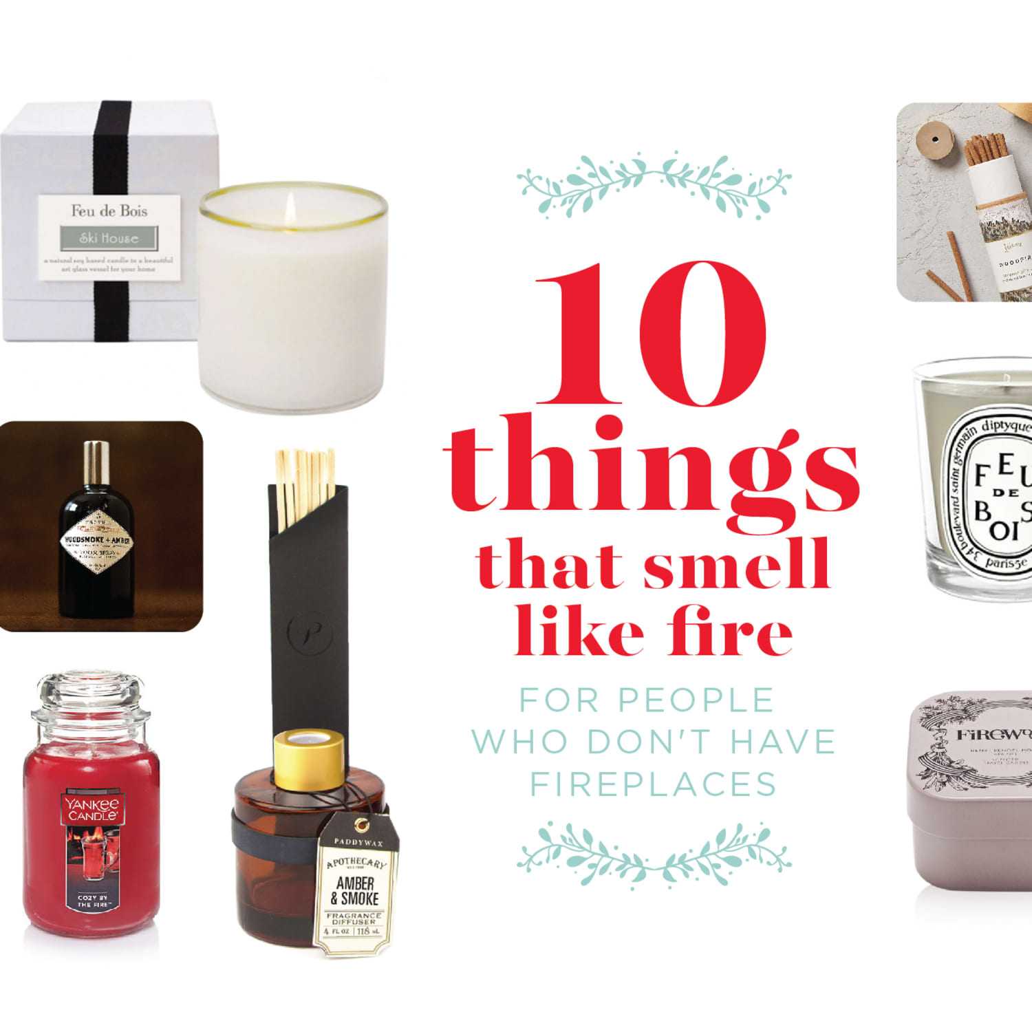 10 Things That Smell Like Fire For People Who Don T Have