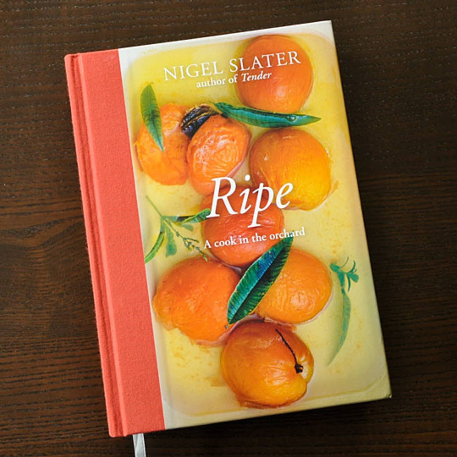 Ripe: A Cook in the Orchard by Slater, Nigel (2012