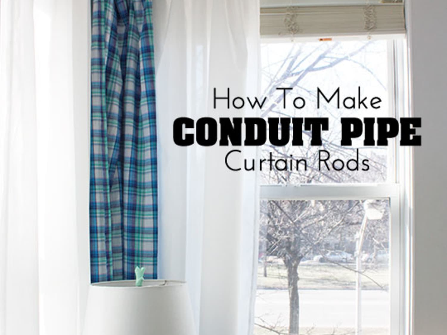 Diy Decor Project How To Make Conduit Pipe Curtain Rods Apartment Therapy