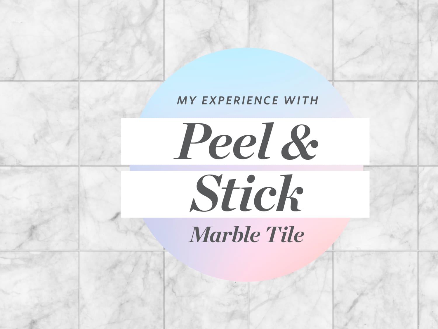 Marble peel top and stick tile