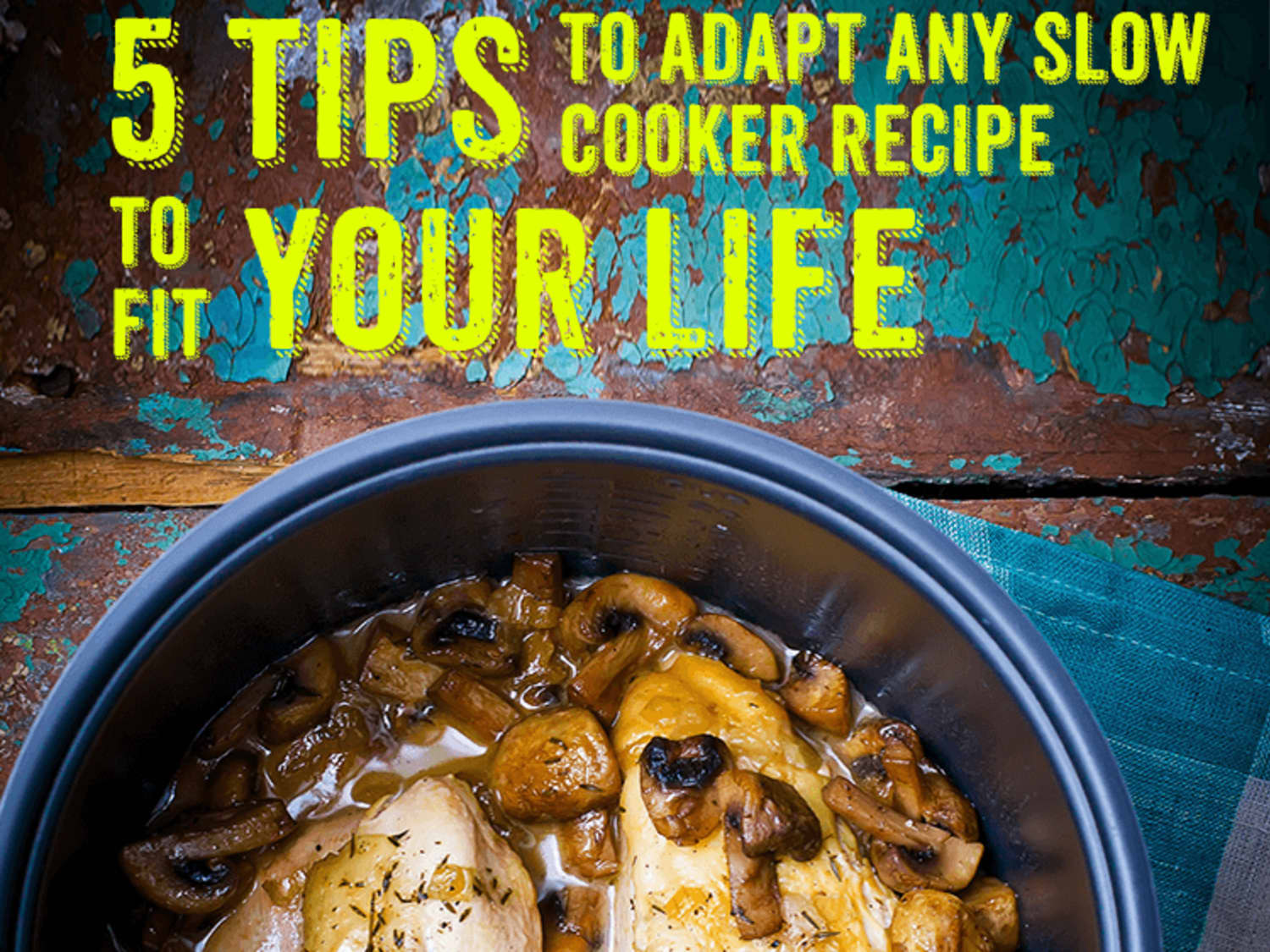 The Easy Way to Adapt Recipes to the Size of Your Slow Cooker