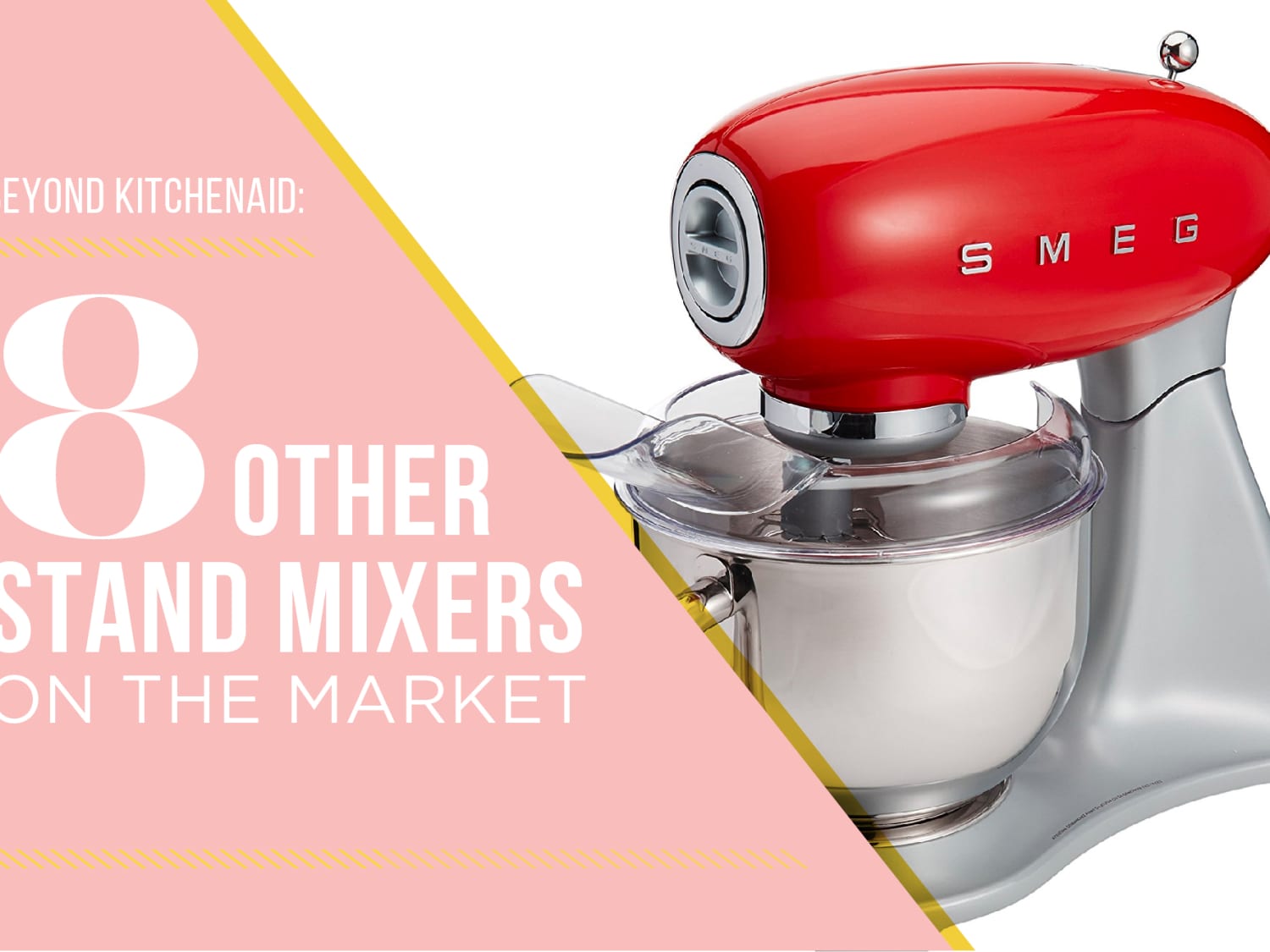 Beyond Kitchenaid 8 Other Stand Mixers On The Market Kitchn
