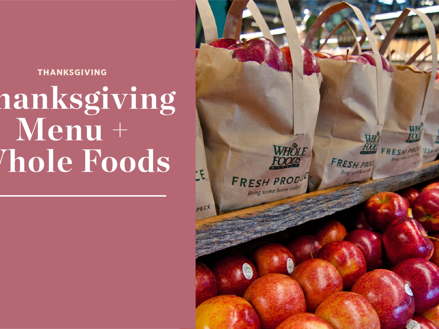 Here S How Much Thanksgiving Dinner Costs At Whole Foods Kitchn