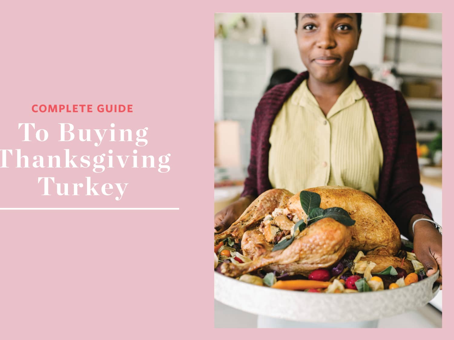 Everything You Need To Know About Buying A Turkey Kitchn