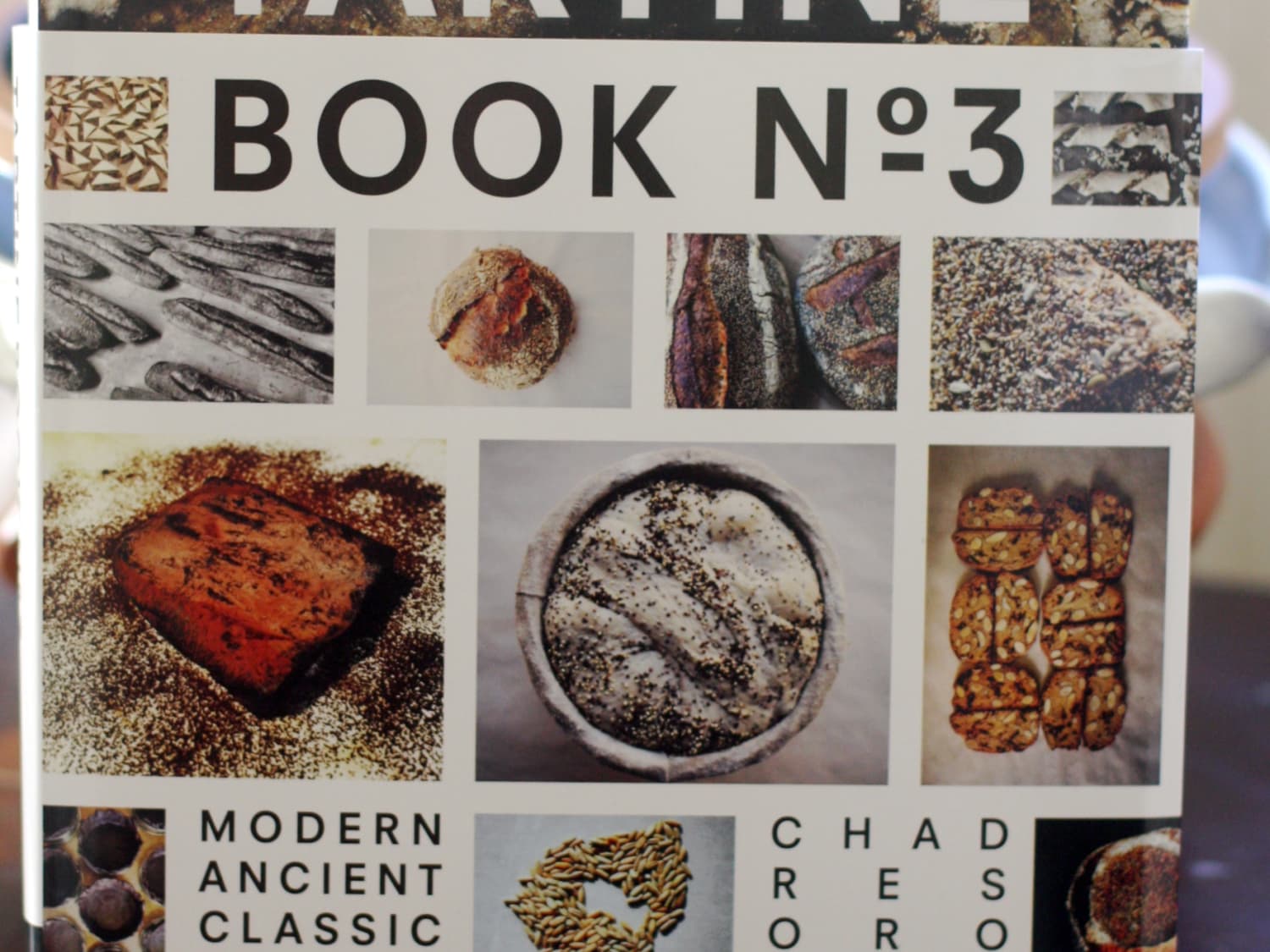 Tartine Book No. 3 by Chad Robertson | The Kitchn