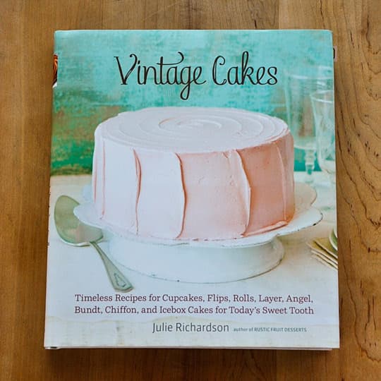 Vintage Cakes by Julie Richardson | The Kitchn