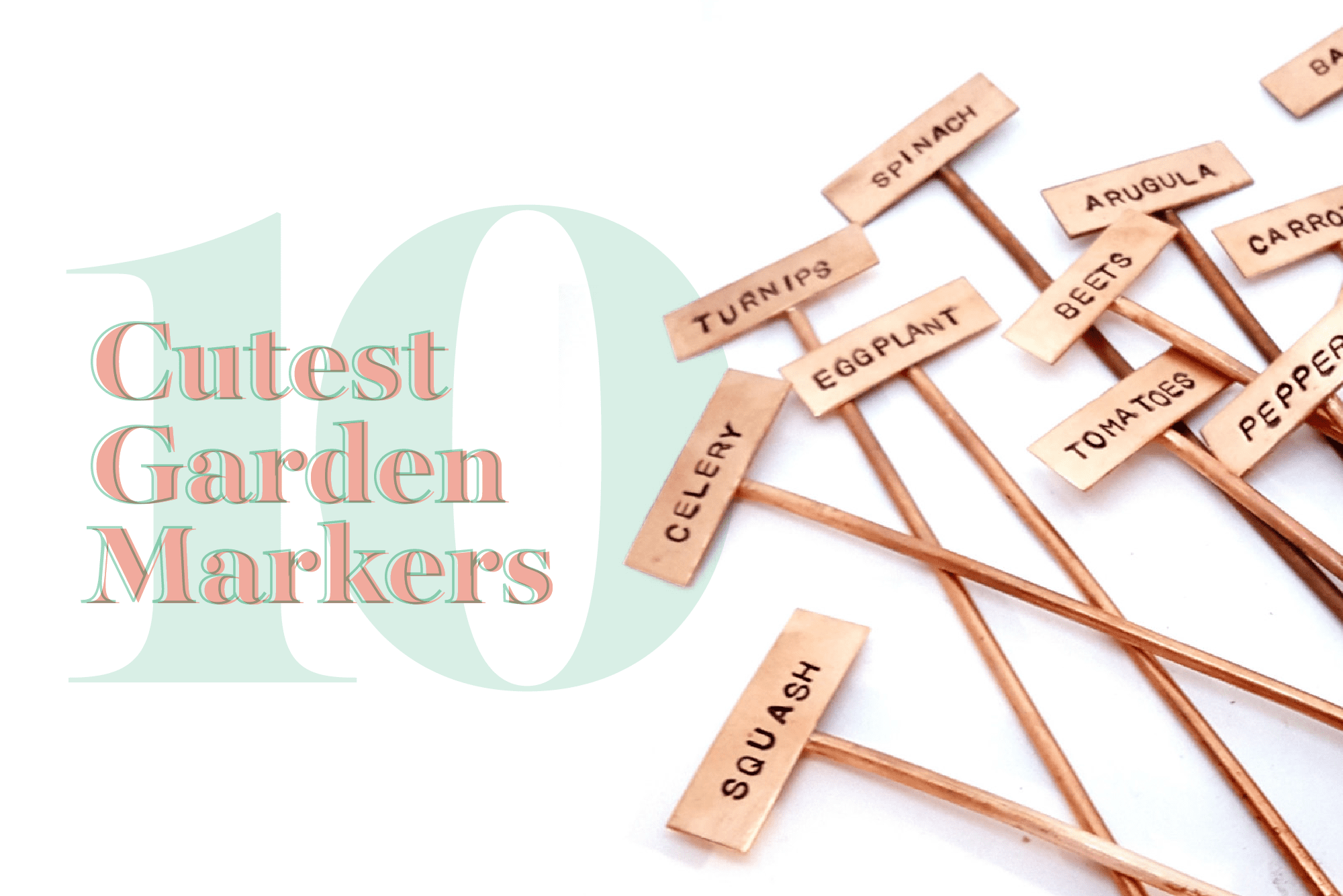 10 Garden Markers to Label Your Herbs and Vegetables The Kitchn