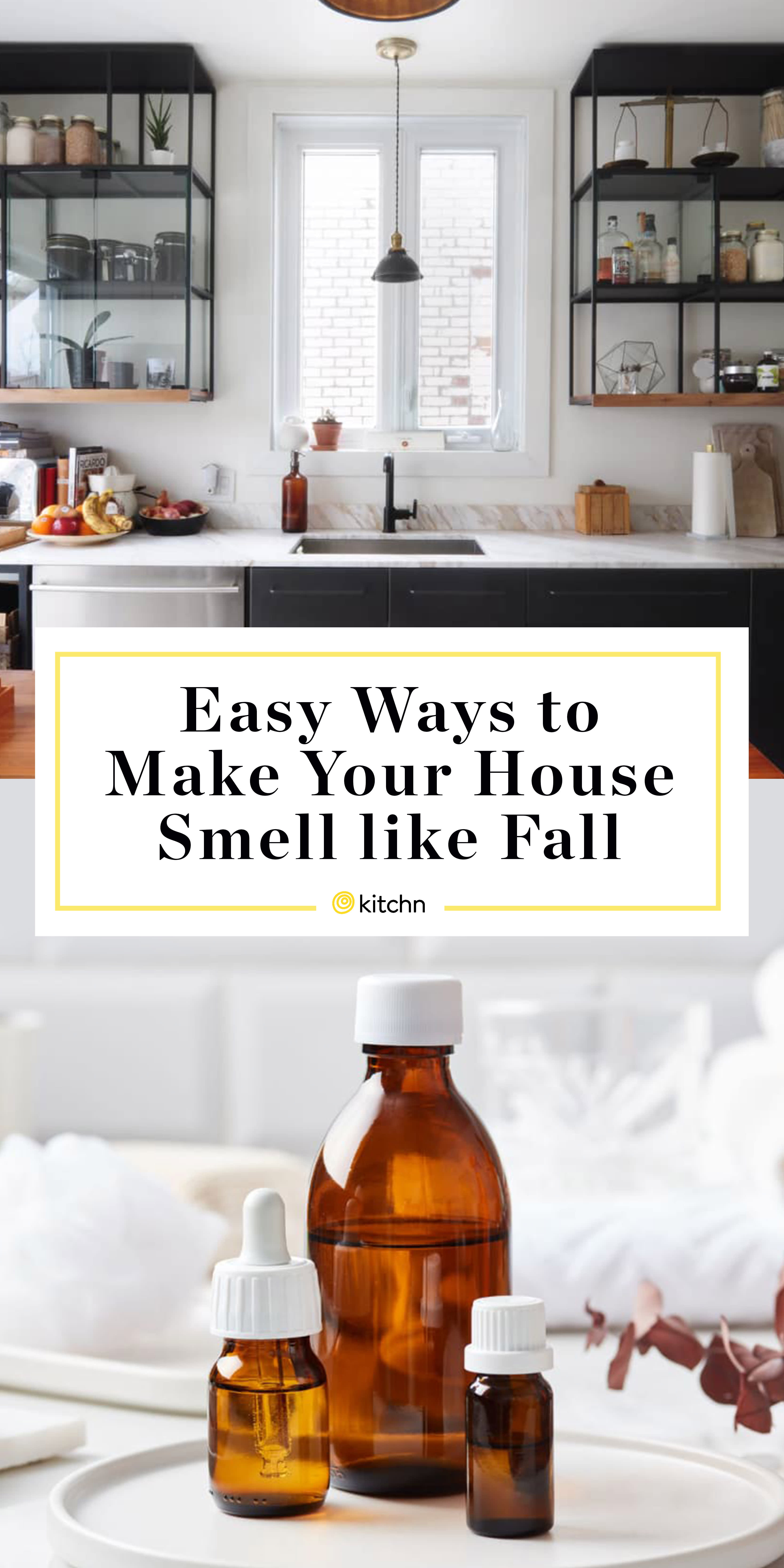 Easy Ways To Make Your House Smell Like Fall Kitchn