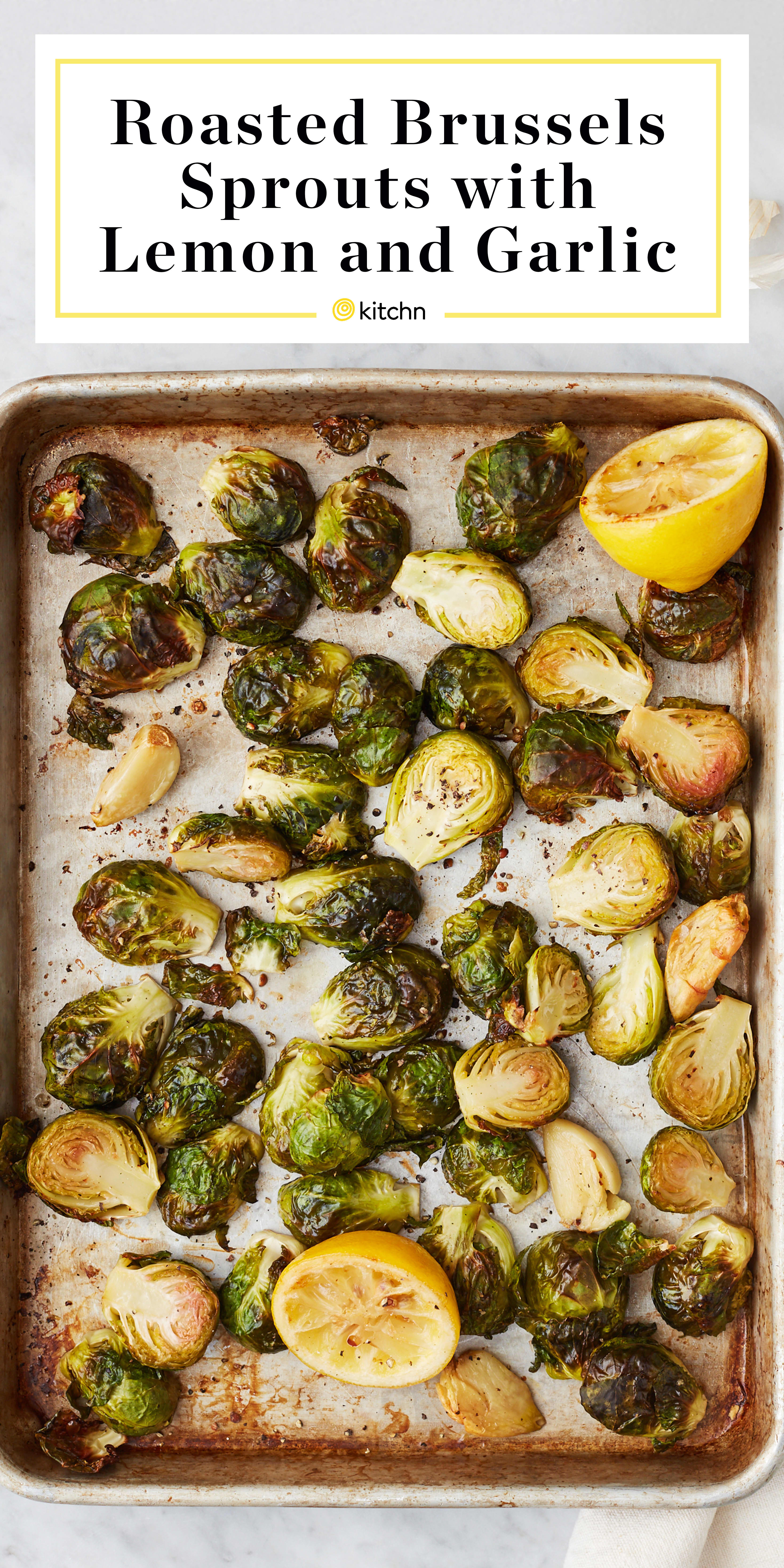 Roasted Brussels Sprouts With Lemon And Garlic Kitchn