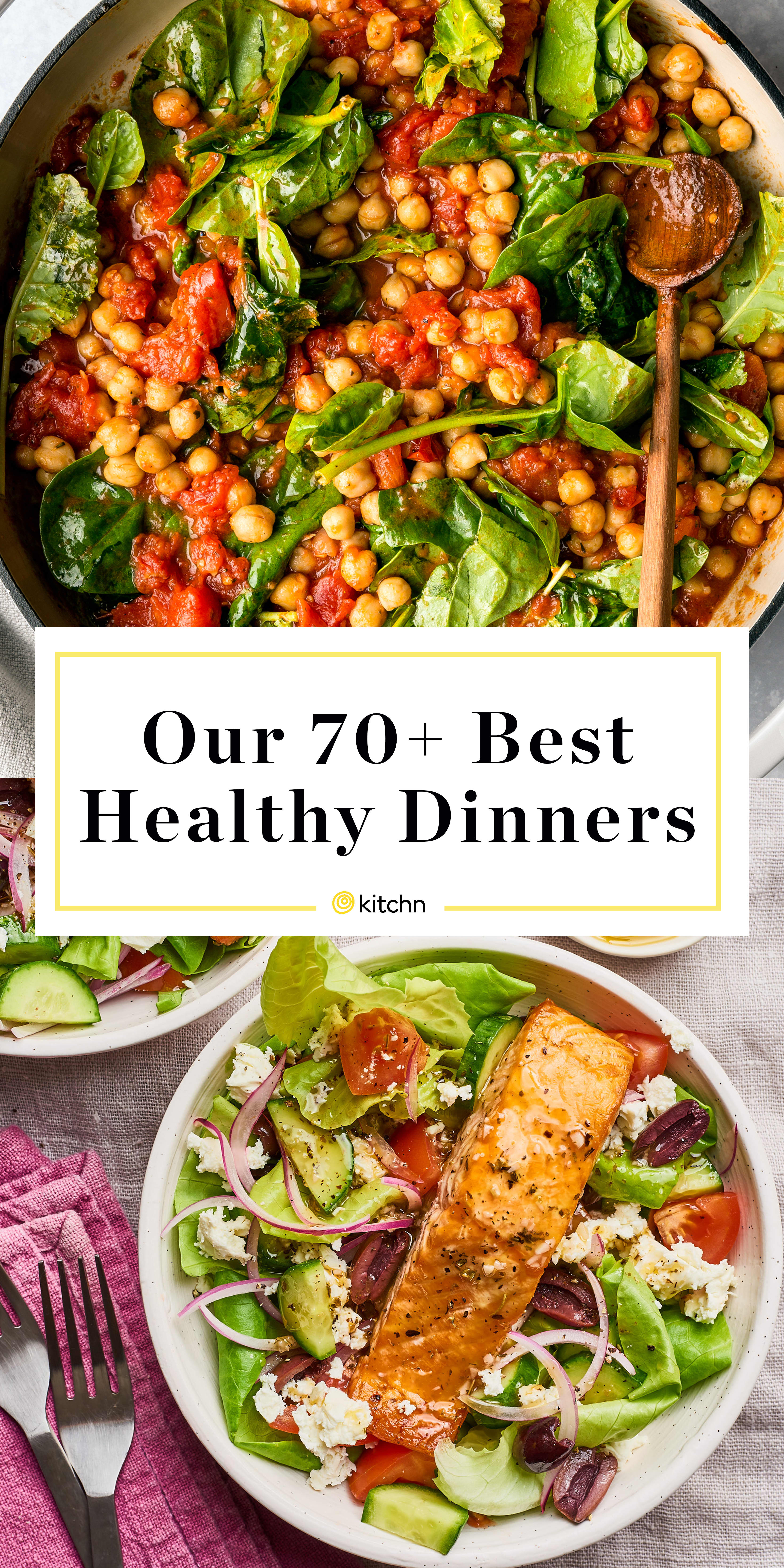 70 Easy Healthy Dinner Ideas Healthy Dinner Recipes Kitchn